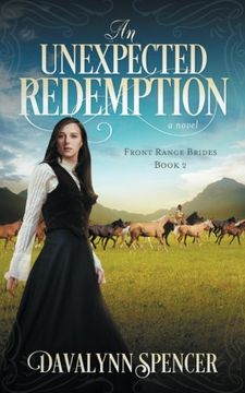 portada An Unexpected Redemption: a novel: Volume 2 (Front Range Brides) (in English)