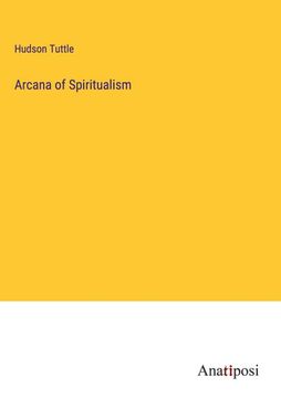 portada Arcana of Spiritualism (en Inglés)