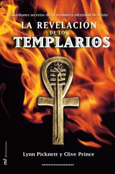 portada La Revelacion de los Templarios: Guardianes Secretos de la Verdad era Identidad de Cristo