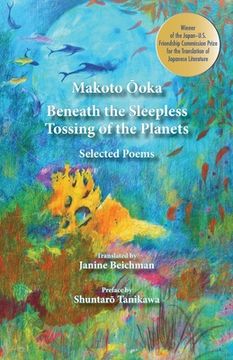 portada Beneath the Sleepless Tossing of the Planets: Selected Poems (en Inglés)