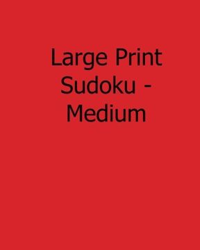 portada Large Print Sudoku - Medium: Fun, Large Print Sudoku Puzzles