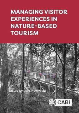 portada Managing Visitor Experiences in Nature-Based Tourism (in English)