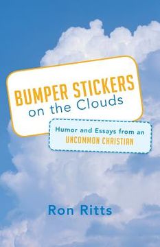 portada Bumper Stickers on the Clouds: Humor and Essays from an Uncommon Christian (en Inglés)