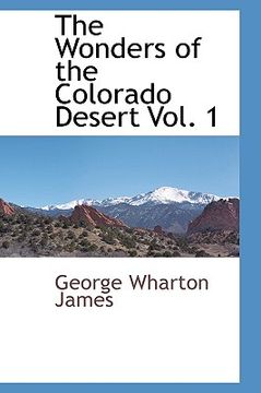 portada the wonders of the colorado desert vol. 1 (en Inglés)