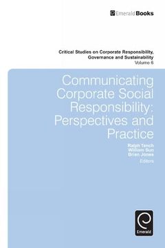 portada Communicating Corporate Social Responsibility: Perspectives and Practice (Critical Studies on Corporate Responsibility, Governance and Sustainability, 6) (en Inglés)