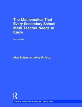 portada The Mathematics That Every Secondary School Math Teacher Needs to Know (en Inglés)