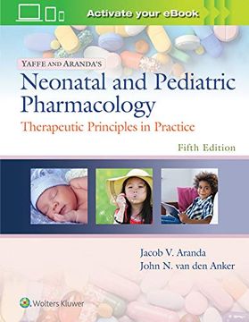 portada Yaffe and Aranda's Neonatal and Pediatric Pharmacology: Therapeutic Principles in Practice (en Inglés)