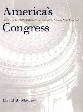 portada america's congress: actions in the public sphere, james madison through newt gingrich (en Inglés)