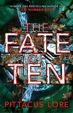 portada The Fate of Ten: Lorien Legacies Book 06 (The Lorien Legacies) 