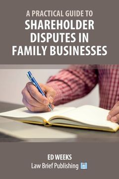 portada A Practical Guide to Shareholder Disputes in Family Businesses (in English)
