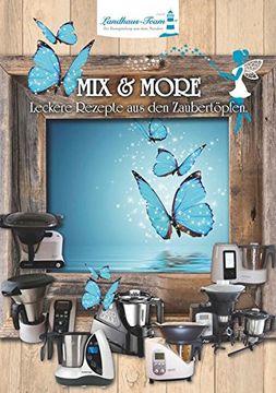 portada Mix & More - Leckere Rezepte aus den Zaubertöpfen (en Alemán)