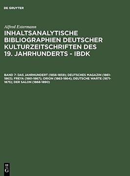 portada Das Jahrhundert (1856-1859); Deutsches Magazin (1861-1863); Freya (1861-1867); Orion (1863-1864); Deutsche Warte (1871-1875); Der Salon (1868-1890) (en Alemán)
