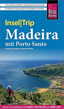 portada Reise Know-How Inseltrip Madeira (Mit Porto Santo): Reiseführer mit Wanderungen, Faltplan und Kostenloser Web-App (en Alemán)