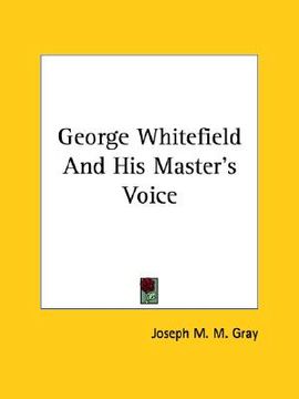 portada george whitefield and his master's voice (en Inglés)