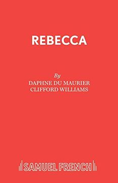 portada Rebecca: A Play Adapted From Daphne du Maurier's Play (Acting Edition s. ) 