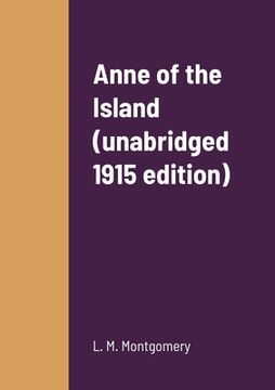 portada Anne of the Island (unabridged 1915 edition) (en Inglés)