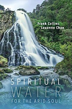 portada Spiritual Water for the Arid Soul (en Inglés)