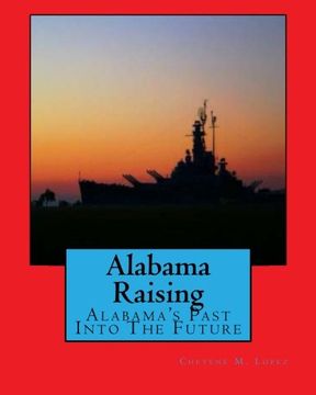 portada Alabama Raising: Alabama's Past Into the Future