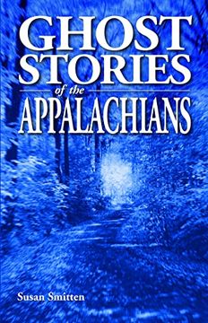 portada Ghost Stories of the Appalachians (en Inglés)