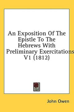 portada an exposition of the epistle to the hebrews with preliminary exercitations v1 (1812) (in English)