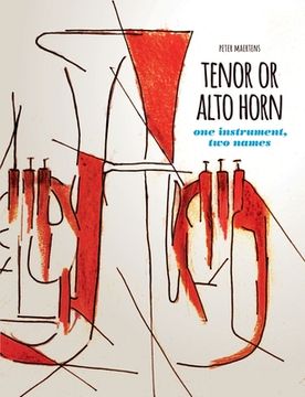 portada TENOR OR ALTO HORN one instrument, two names (en Inglés)