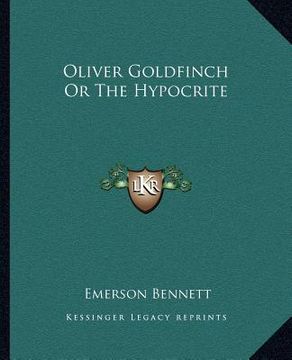 portada oliver goldfinch or the hypocrite (in English)