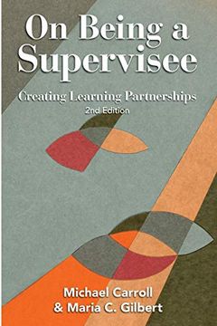 portada On Being a Supervisee: Creating Learning Partnerships 
