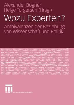 portada Wozu Experten?: Ambivalenzen der Beziehung von Wissenschaft und Politik (German Edition)