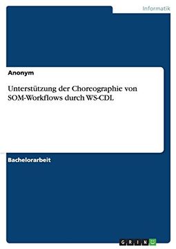 portada Unterstützung der Choreographie von SOM-Workflows durch WS-CDL