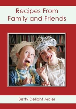 portada Recipes From Family and Friends (en Inglés)