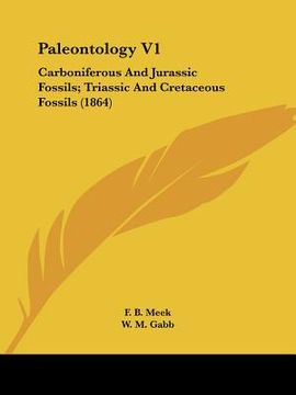 portada paleontology v1: carboniferous and jurassic fossils; triassic and cretaceous fossils (1864) (in English)