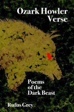 portada Ozark Howler Verse: Poems of the Dark Beast (en Inglés)