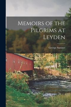 portada Memoirs of the Pilgrims at Leyden (en Inglés)