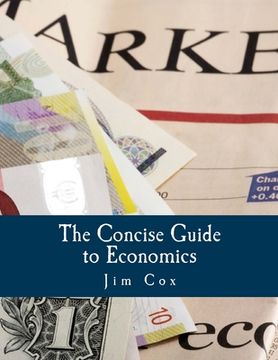 portada The Concise Guide to Economics (Large Print Edition) (en Inglés)