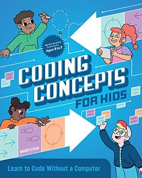 portada Coding Concepts for Kids: Learn to Code Without a Computer (in English)