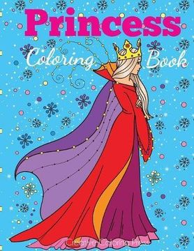 portada Princess Coloring Book: Princess Coloring Book for Girls, Kids, Toddlers, Ages 2-4, Ages 4-8 (Coloring Books for Kids)