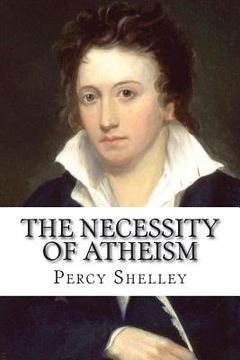 portada The Necessity of Atheism Percy Bysshe Shelley (en Inglés)