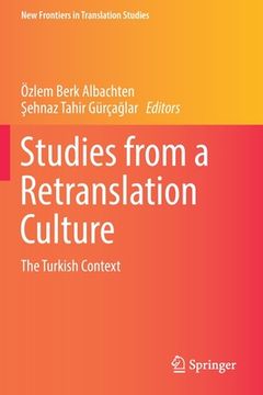 portada Studies from a Retranslation Culture: The Turkish Context (en Inglés)