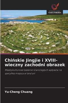 portada Chińskie Jingjie i XVIII-wieczny zachodni obrazek (in Polaco)