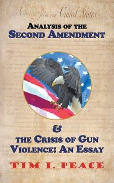 portada Analysis of the Second Amendment & the Crisis of Gun Violence: an Essay: An Essay (en Inglés)