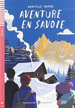 portada Aventure en Savoie. Con Espansione Online: Aventure en Savoie + Downloadable Audio (in French)