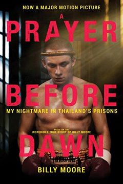 portada Prayer Before Dawn: My Nightmare in Thailand'S Prisons (en Inglés)