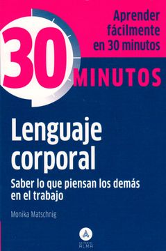 portada Lenguaje Corporal: Saber lo que Piensan los Demás en el Trabajo (in Spanish)