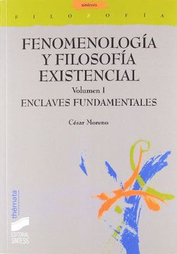 portada Fenomenología y filosofía existencial. Vol. I: Enclaves fundamentales