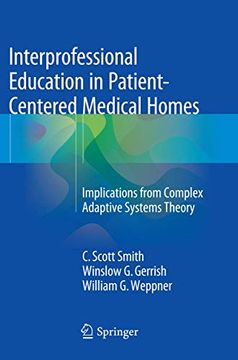 portada Interprofessional Education in Patient-Centered Medical Homes: Implications from Complex Adaptive Systems Theory (in English)