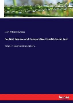 portada Political Science and Comparative Constitutional Law: Volume I: Sovereignity and Liberty (en Inglés)