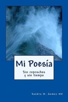 portada Mi Poesia: Sin reproche sin tiempo