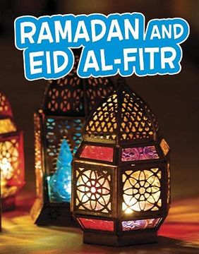 portada Ramadan and eid Al-Fitr (Traditions & Celebrations) (en Inglés)