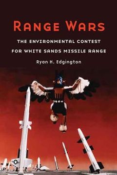 portada Range Wars: The Environmental Contest for White Sands Missile Range (en Inglés)