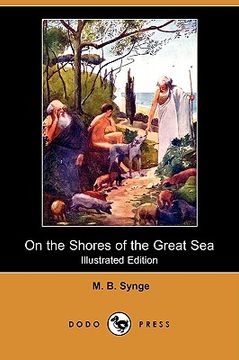 portada on the shores of the great sea: from the days of abraham to the birth of christ (illustrated edition) (dodo press) (en Inglés)
